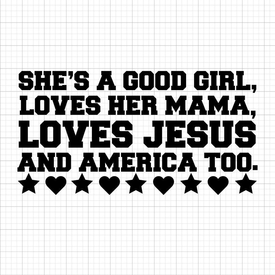 She's A Good Girl SVG Saying