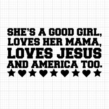 She's A Good Girl SVG Saying