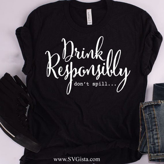 Drink Responsibly SVG Saying