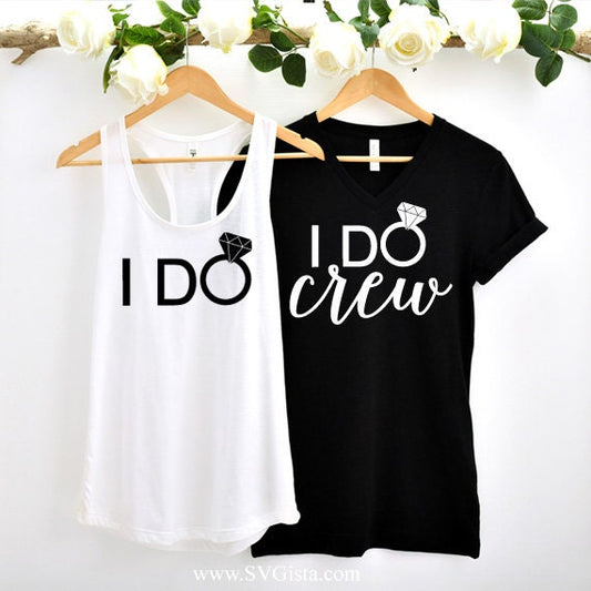 I Do Crew SVG Saying
