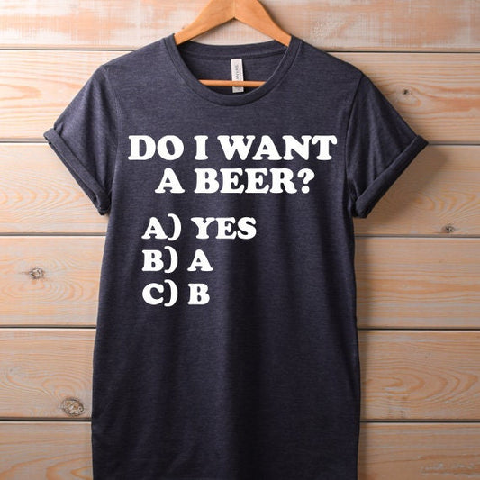 Do I Want A Beer SVG Saying