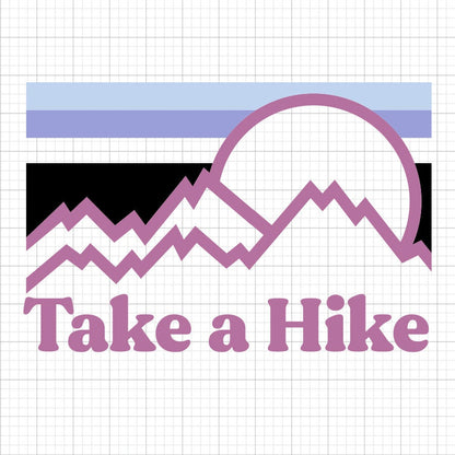 Take A Hike SVG Saying
