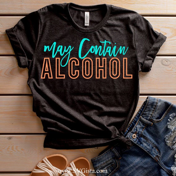May Contain Alcohol SVG Saying