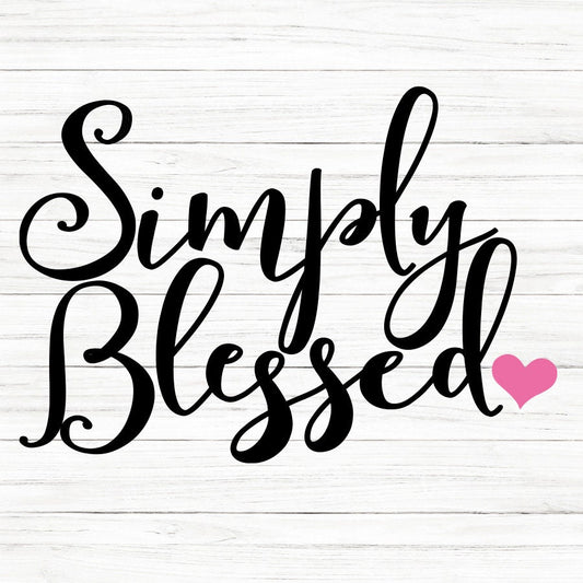 Simply Blessed SVG Saying