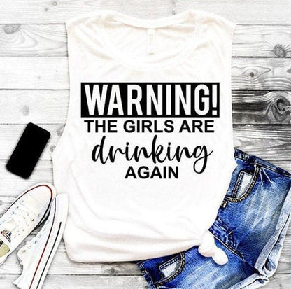 Warning The Girls Are Drinking Again SVG Saying