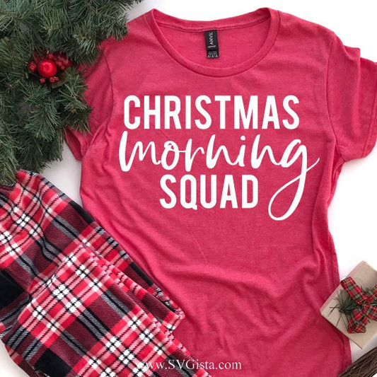 Christmas Morning Squad SVG Saying