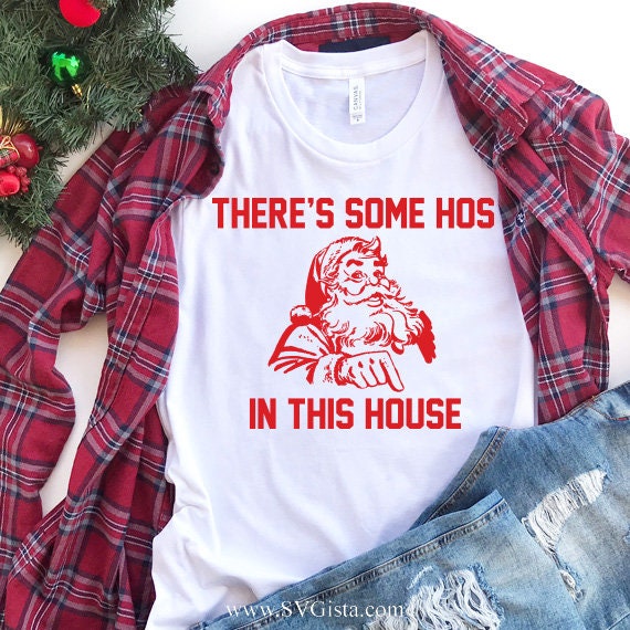 There's Some Hos In This House SVG Saying