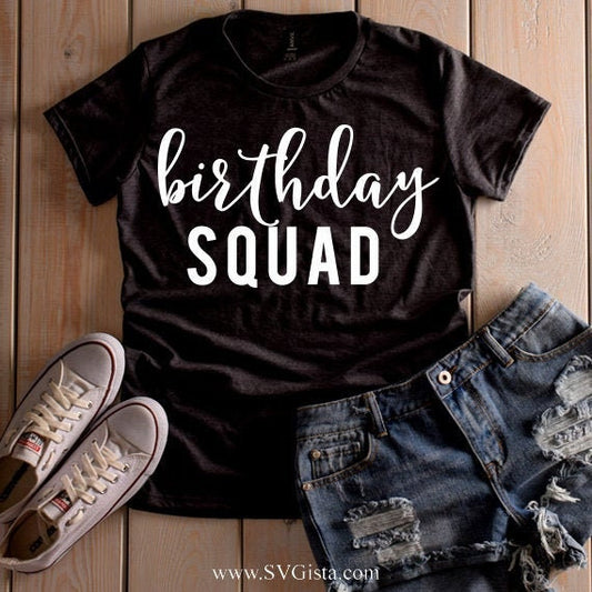 Birthday Squad SVG Saying