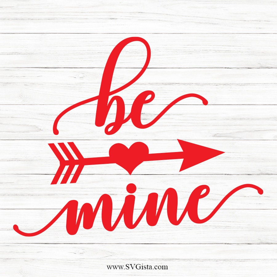 Be Mine SVG Saying