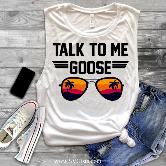 Talk To Me Goose SVG Saying